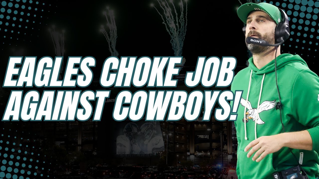 Philadelphia Eagles CHOKED In Loss Against The Dallas Cowboys!