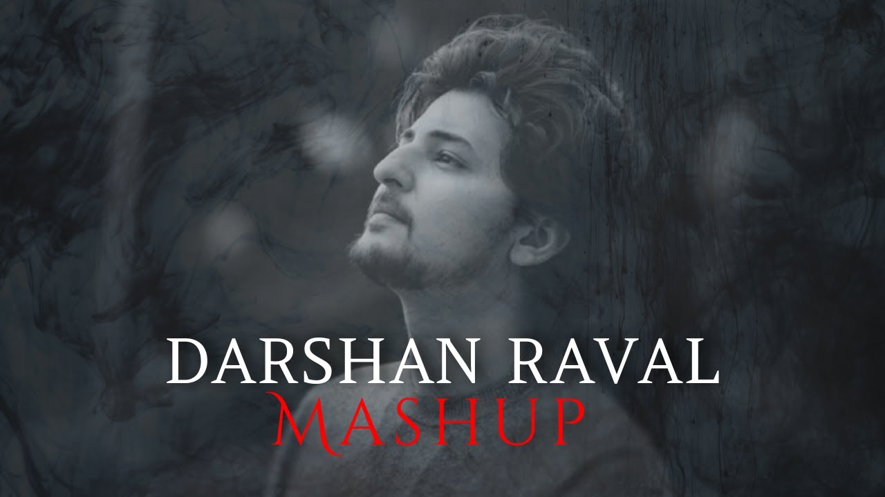 Darshan Raval Mashup | Heartbreak Mashup - [Lo-fi Flip] | Heart Snapped