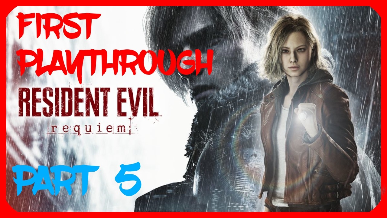 Resident Evil Requiem - Full First Playthrough - Part 5