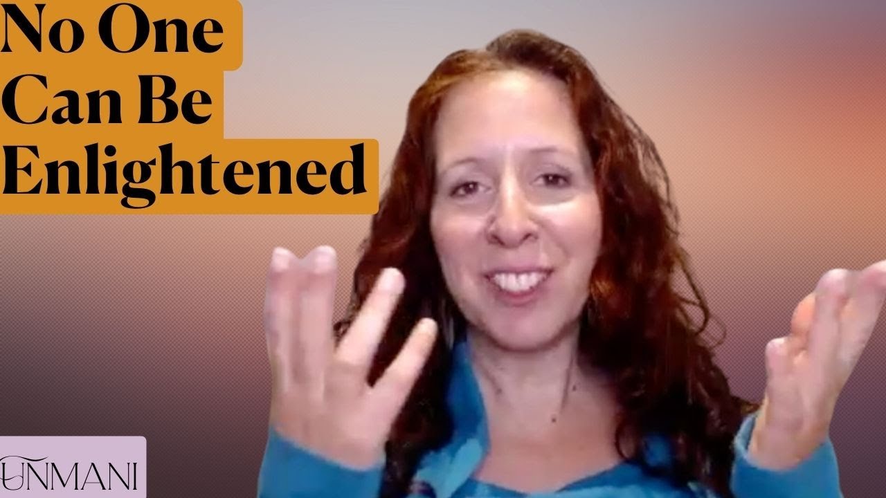 No One Can Be Enlightened - Unmani