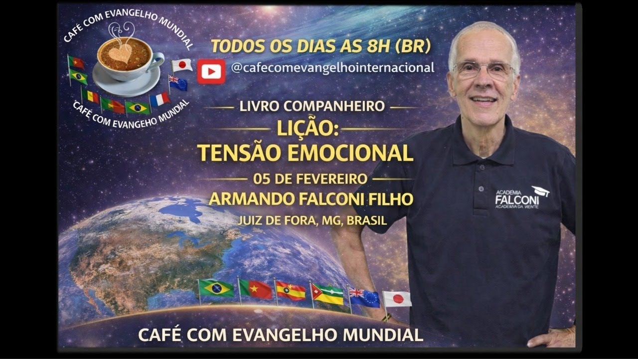 CAFÉ COM EVANGELHO MUNDIAL com FALCONI,  Livro Companheiro, Lição: TENSÃO EMOCIONAL 📱