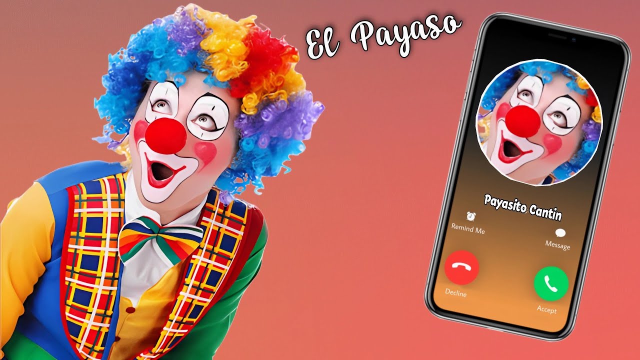 El Payaso Cantarin🤡Llamadita📞Canta Con El Payasito Pikin