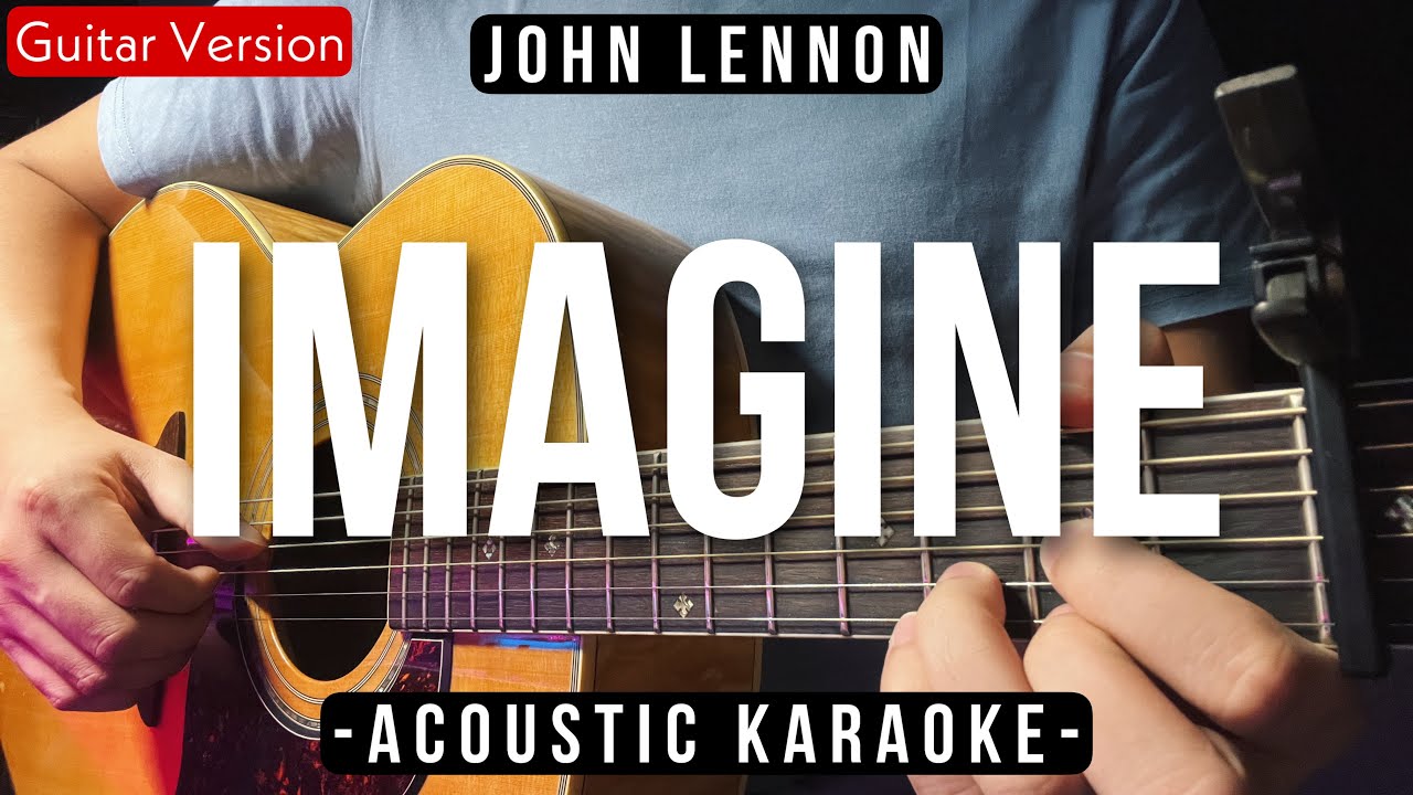 Imagine [Karaoke Acoustic] - John Lennon [Slow Version]