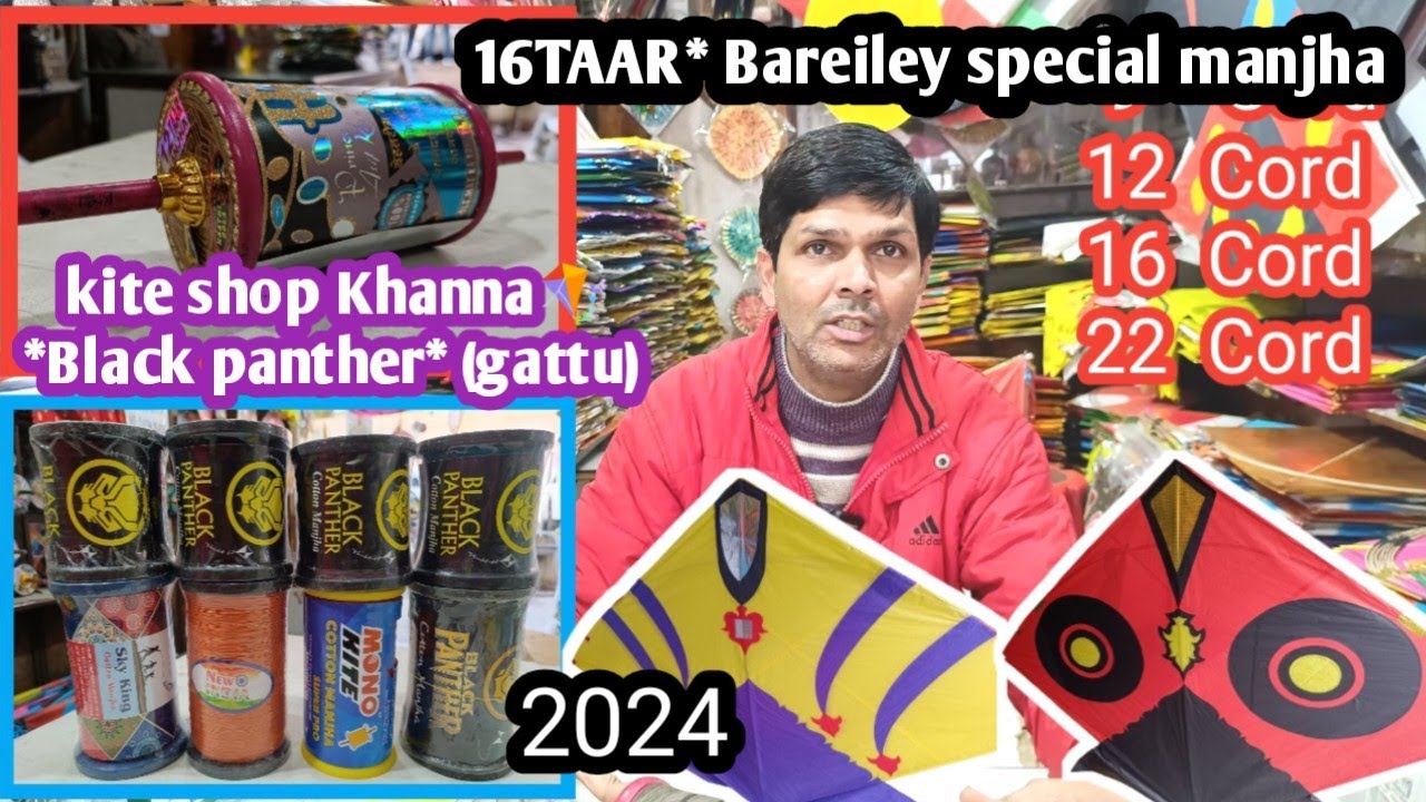 kite shop Khanna🪁 *Black panther* (gattu)🧵 16TAAR* Bareiley special manjha 2024 ☎-73475-65186