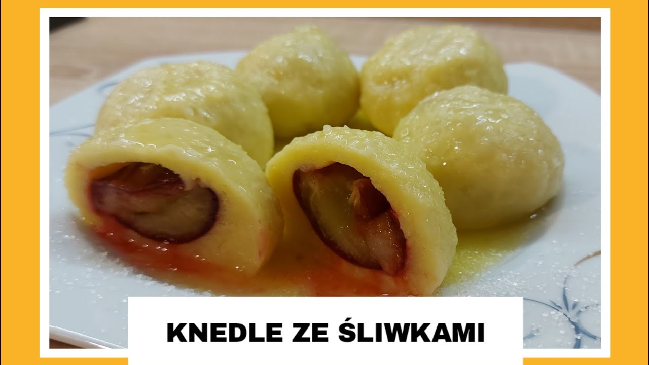 KNEDLE ZE ŚLIWKAMI