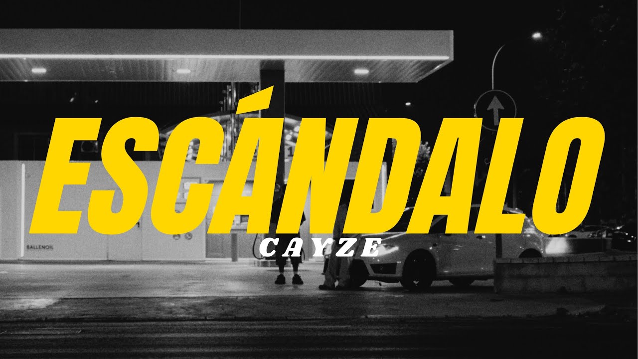 Cayze - ESCÁNDALO (Official Video)