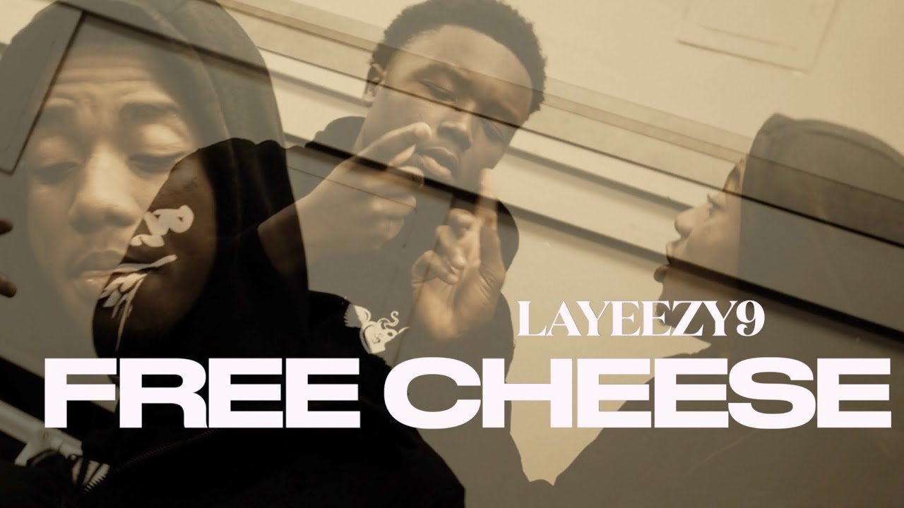 LAYEZZY9 - FREE CHEESE