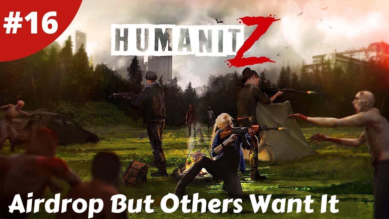 Air Drop Incoming Is It Defended? & Building The Wall - Humanitz - #16 - Gameplay