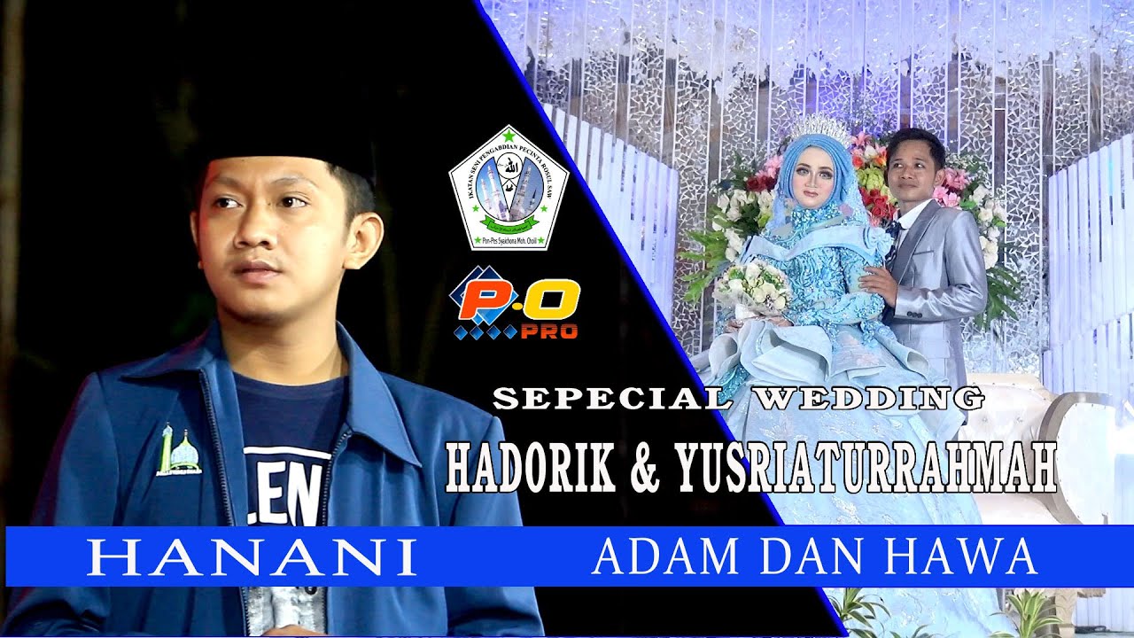 ADAM DAN HAWA || HANANI || SEPECIAL WEDDING HADORIK