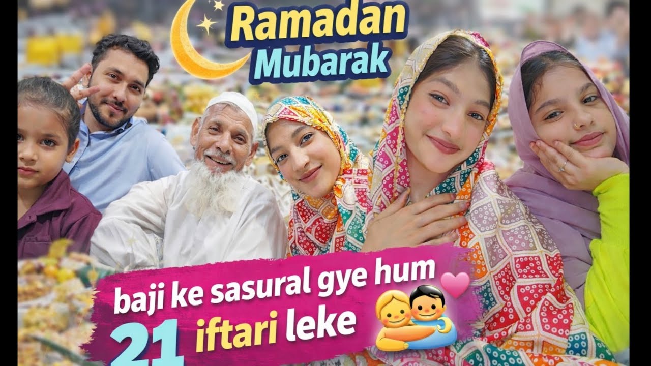 21st Ramadan Mubarak 🌙 Baji ke Sasural Gye Hum Eidi Leke 🩷🫂 Family Time Vlog