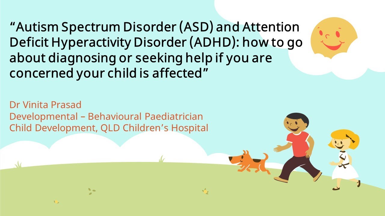 ASD and ADHD