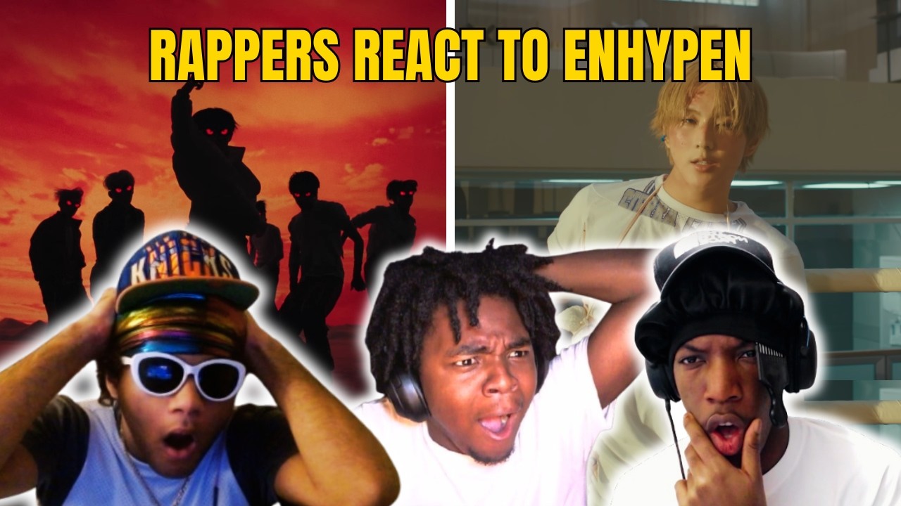 RAPPERS REACT TO ENHYPEN 