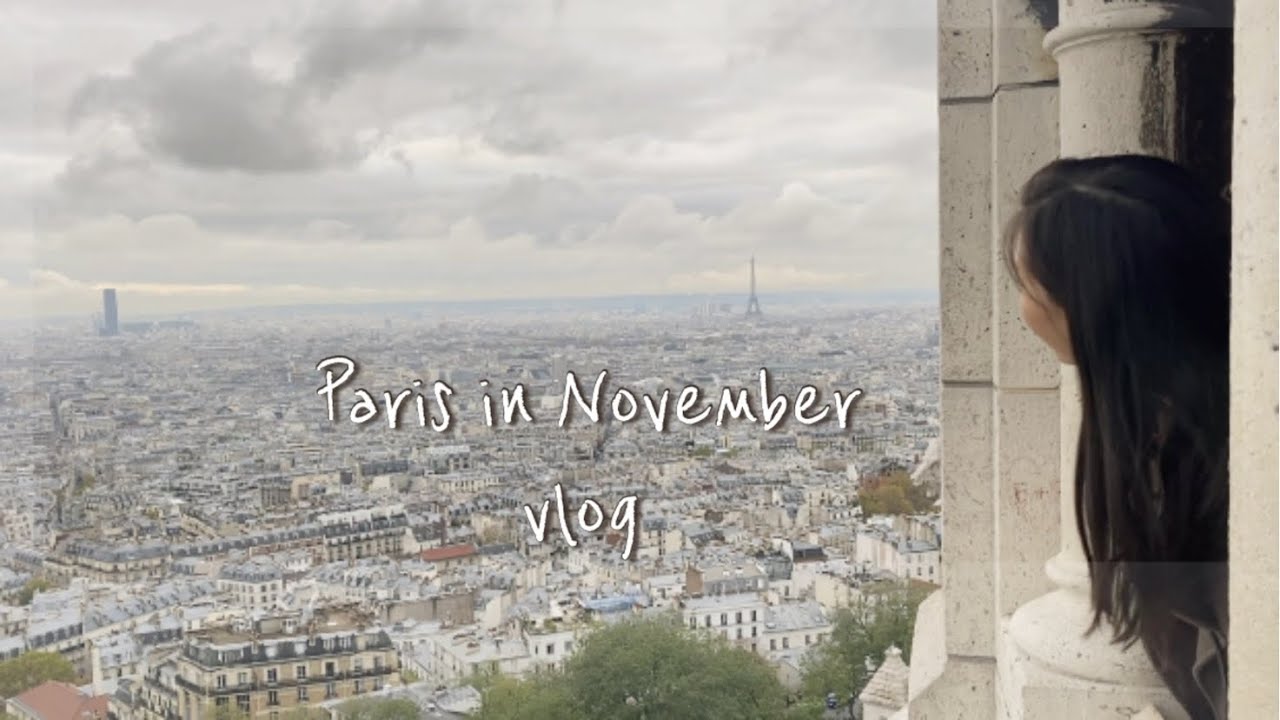 Paris in November, a weekend trip | travel vlog