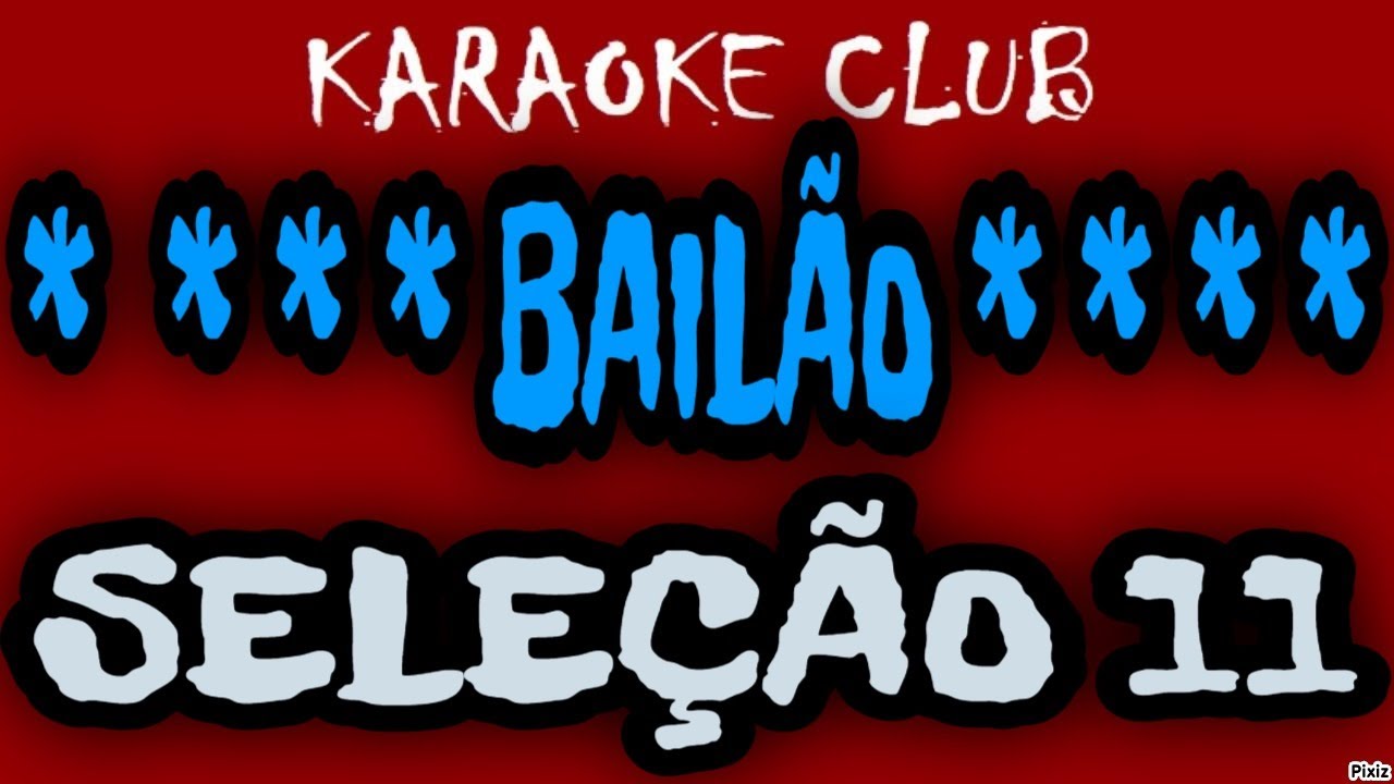 BAILÃO SELEÇÃO 11 - BAR DA ESQUINA+VEM MORENA+TENTEI TE ESQUECER ( KARAOKÊ )