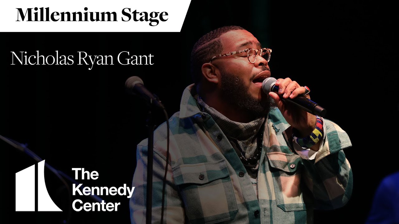 Nicholas Ryan Gant - Millennium Stage (December 17, 2021)