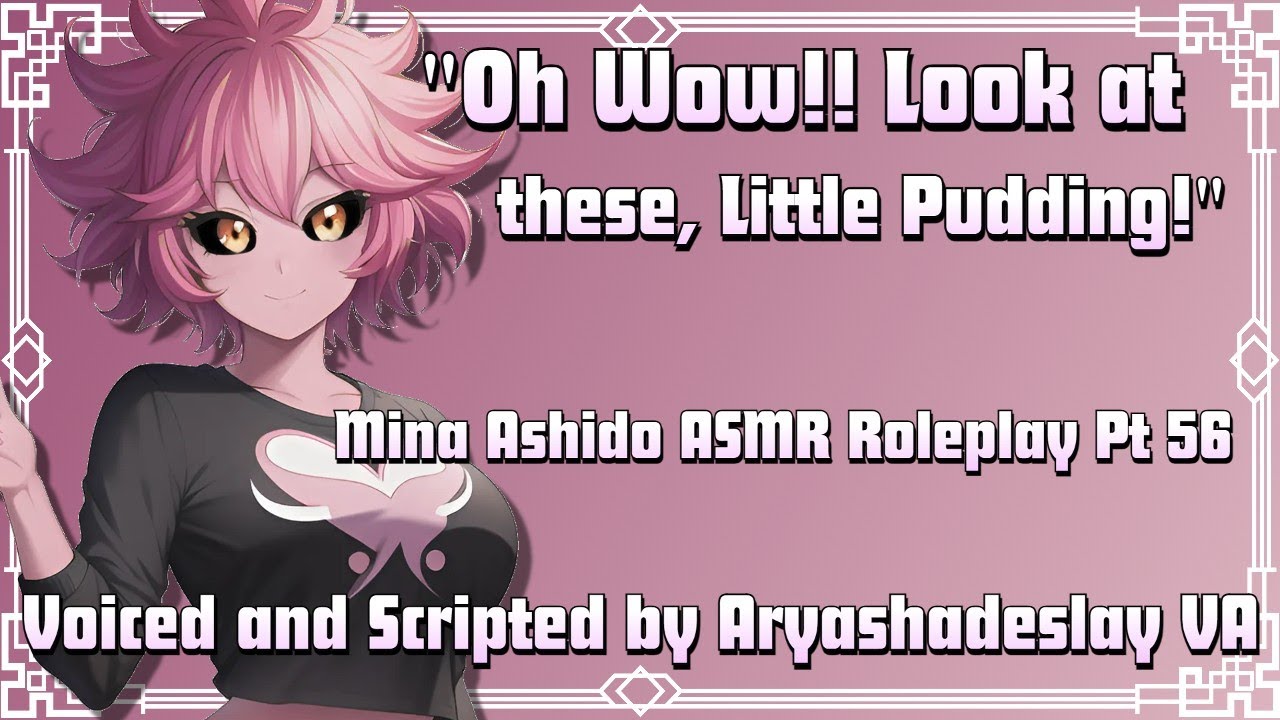 You Get to Spoil Mina!: Mina Ashido ASMR Roleplay Pt 56 [F4A][My Hero Academia]