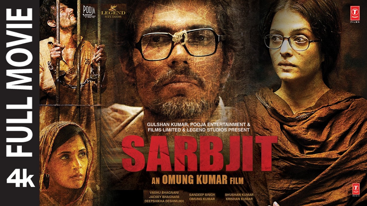 Sarbjit Full Movie: Randeep Hooda | Aishwarya Rai Bachchan | Richa Chadda | Bhushan Kumar