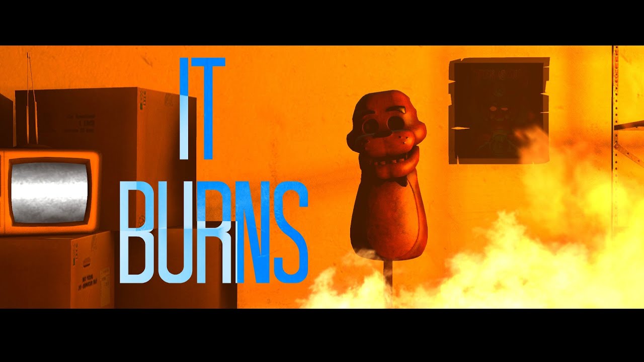 It Burns [FNAF SFM]