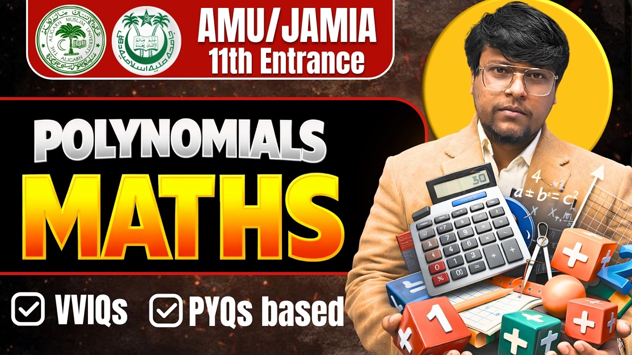 Polynomials PYQs + VVIQs | AMU Jamia 11th Entrance 2026 | JAMIA 11th Science & Diploma Engineering