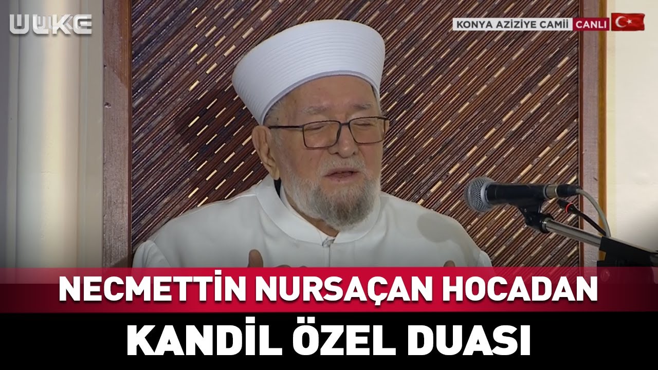Necmettin Nursaçan Hocadan Miraç Kandili Özel Duası...