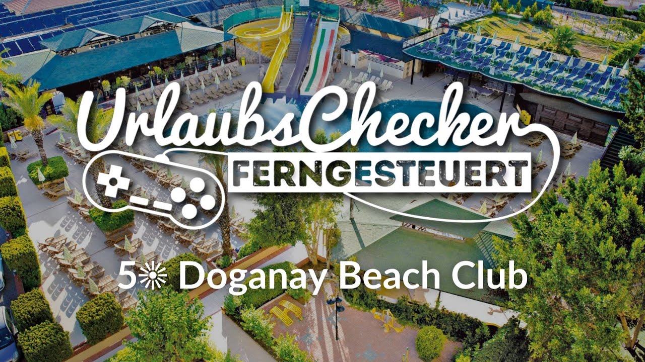 5☀ Beach Club Doganay | Alanya | UrlaubsChecker ferngesteuert