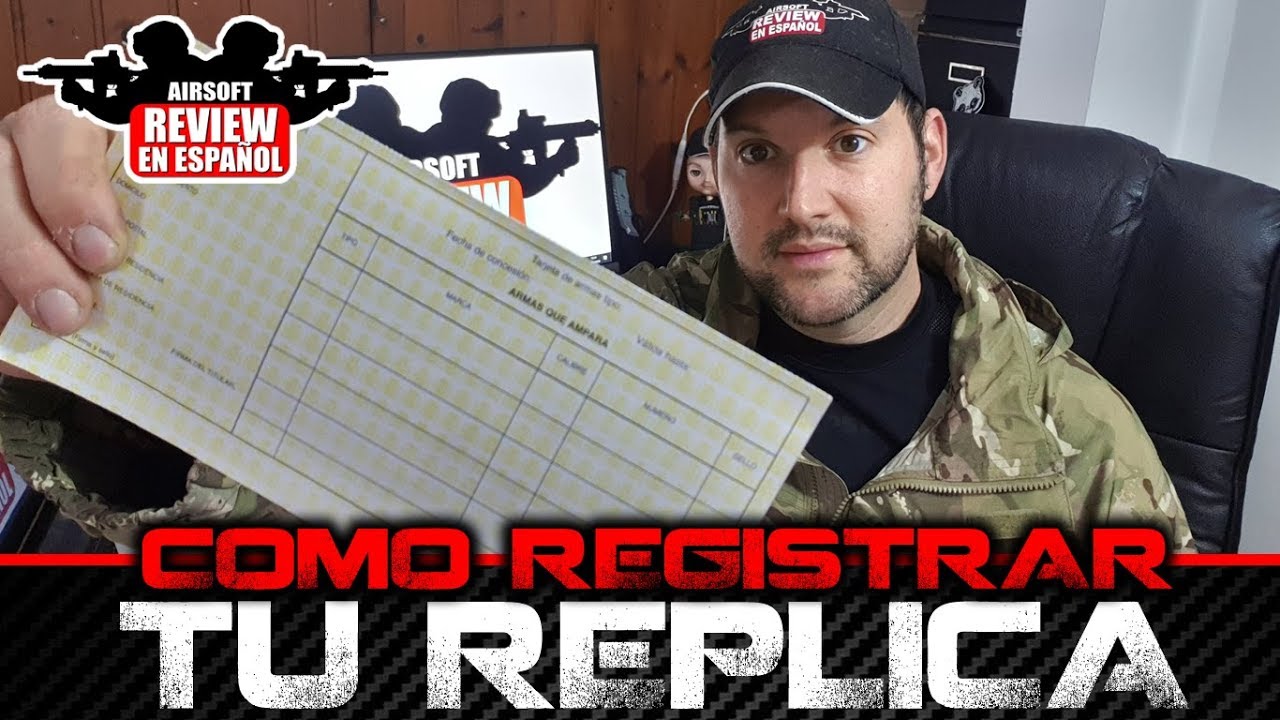 Airsoft Vlog: Como REGISTRAR TU RÉPLICA ( Arma Ludicodeportiva ) | Airsoft Review en Español