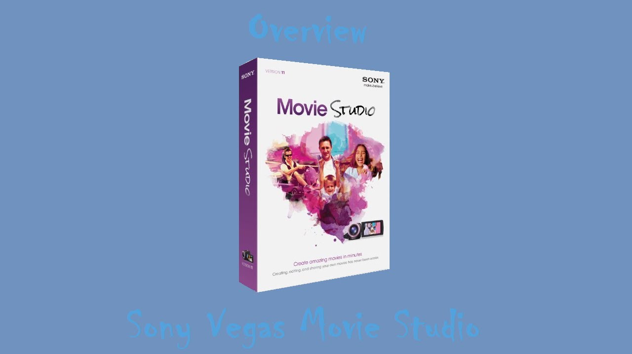 Sony Vegas Movie Studio Overview