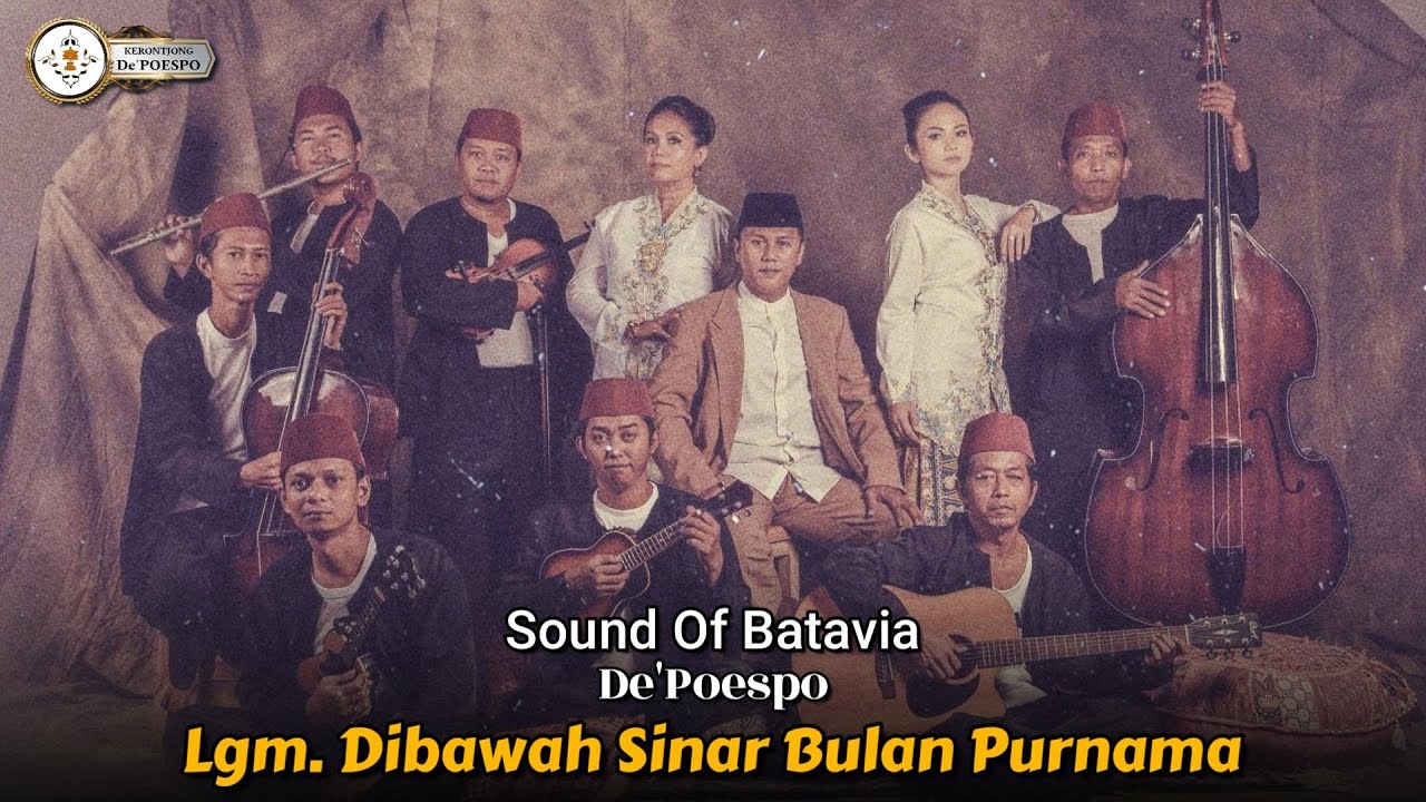 Lgm.Di Bawah Sinar Bulan Purnama - Sound Of Batavia || Keroncong De Poespo