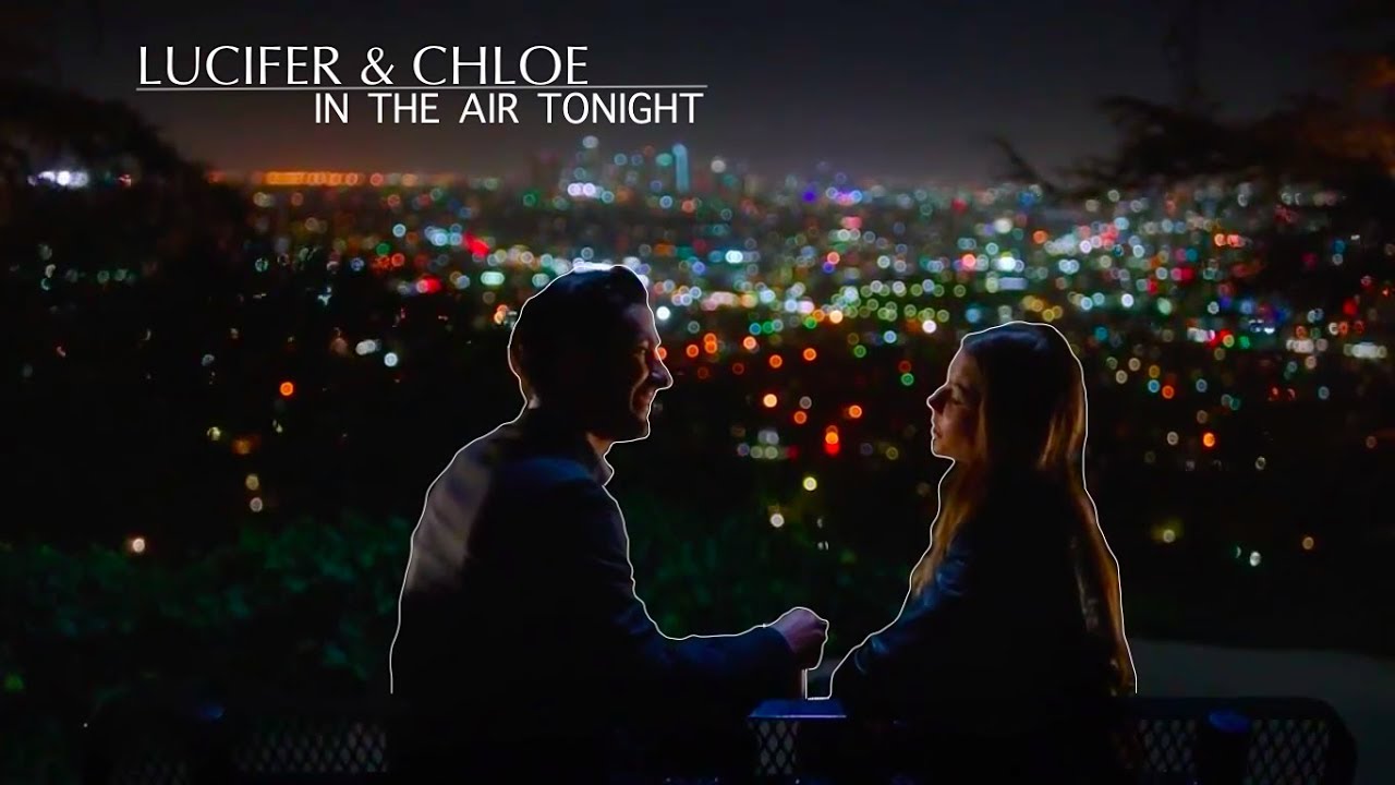 In The Air Tonight | Lucifer & Chloe [+3x26]