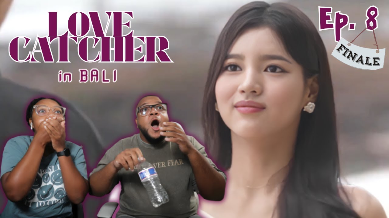I AIN'T EVEN MAD AT IT!! - Ep. 8 Finale Reaction Love Catcher in Bali