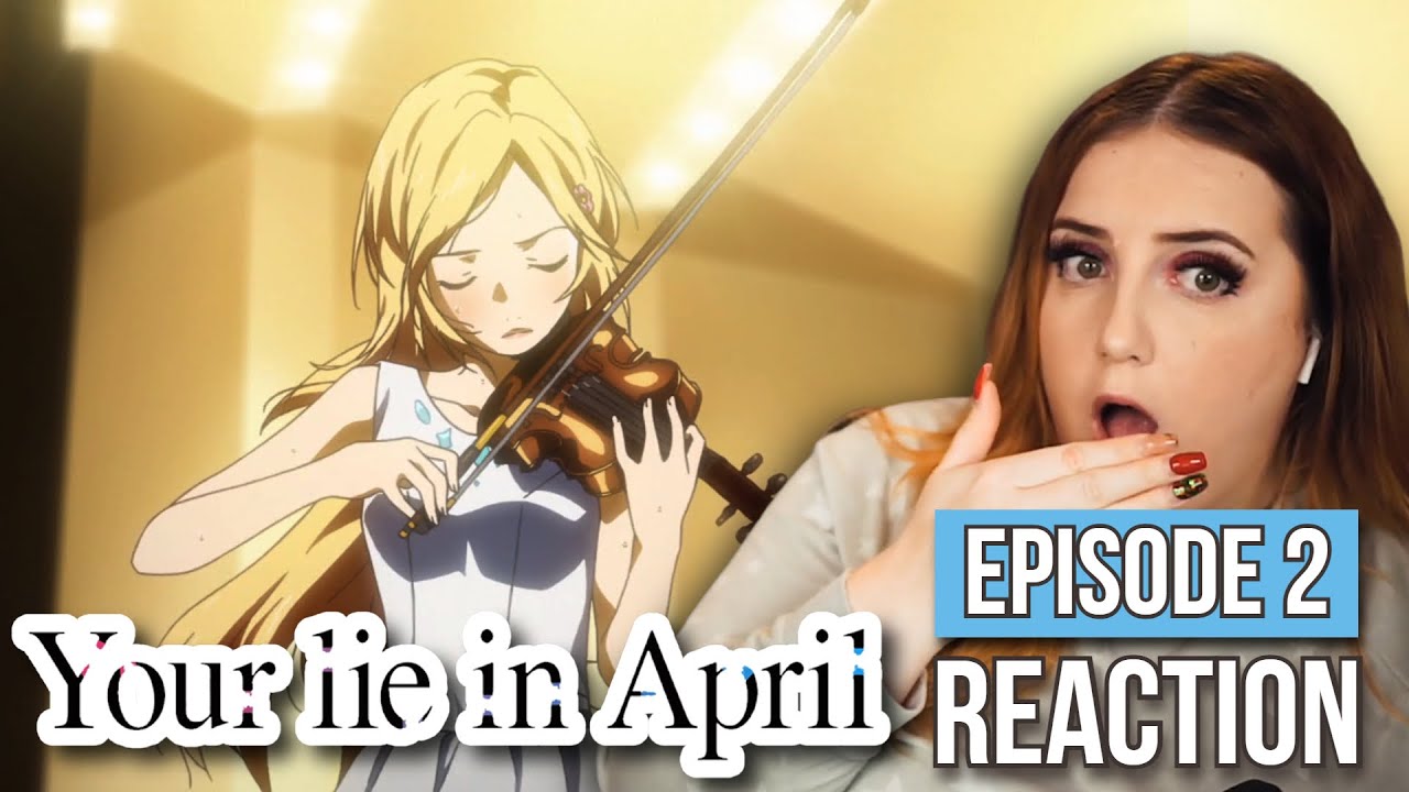 HER PERFORMANCE ✨ Your Lie In April Episode 2 Reaction
