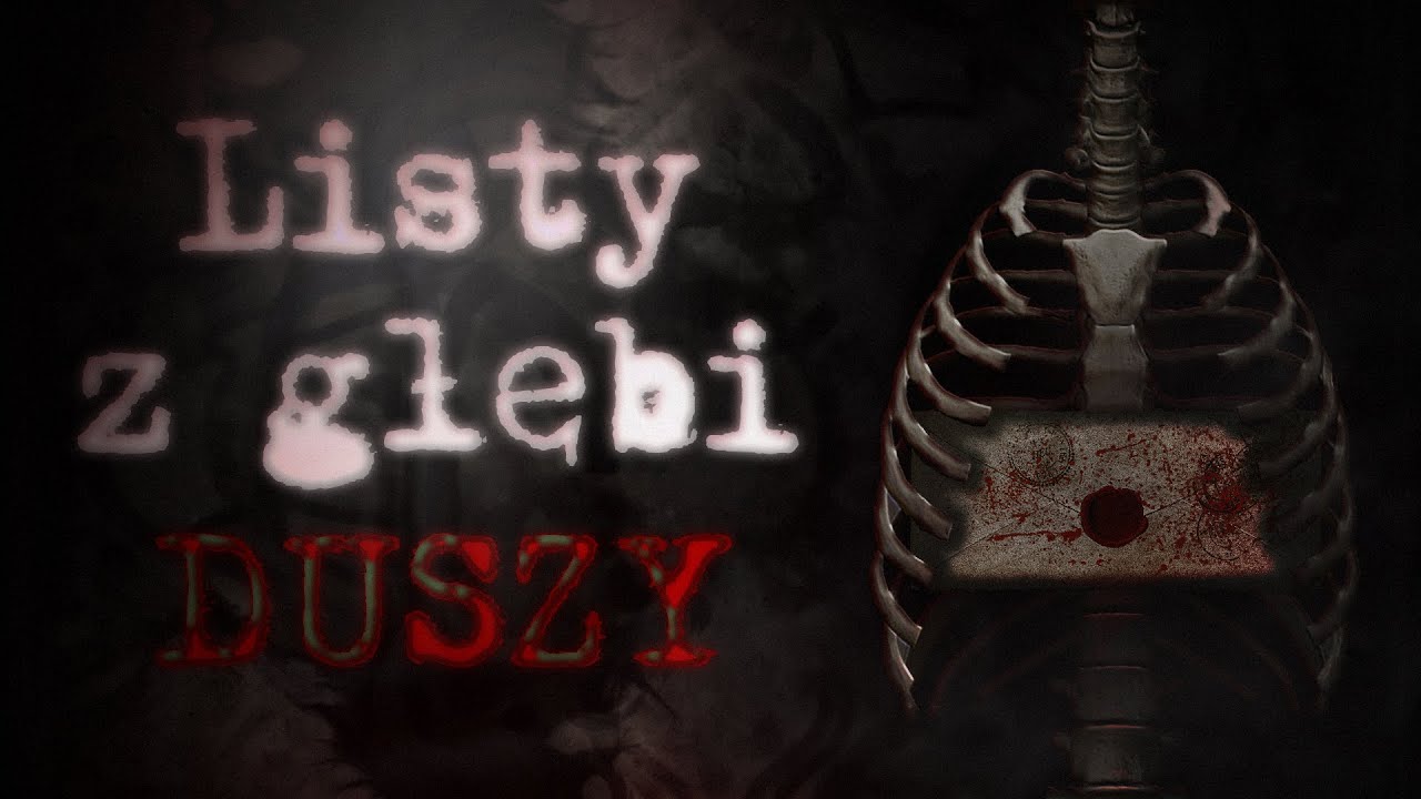 Listy z głębi duszy - Creepypasta [LEKTOR PL]