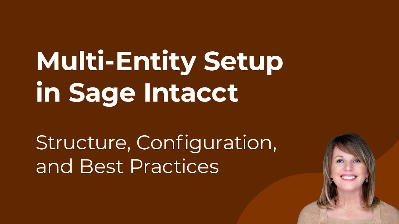 Настройка Sage Intacct для работы с несколькими сущностями: структура, конфигурация и лучшие прак...