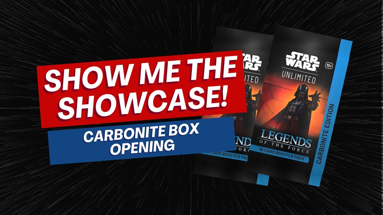 Show Me That Showcase! | Carbonite Box Unboxing / Opening | Star Wars Unlimited Legends of the Force