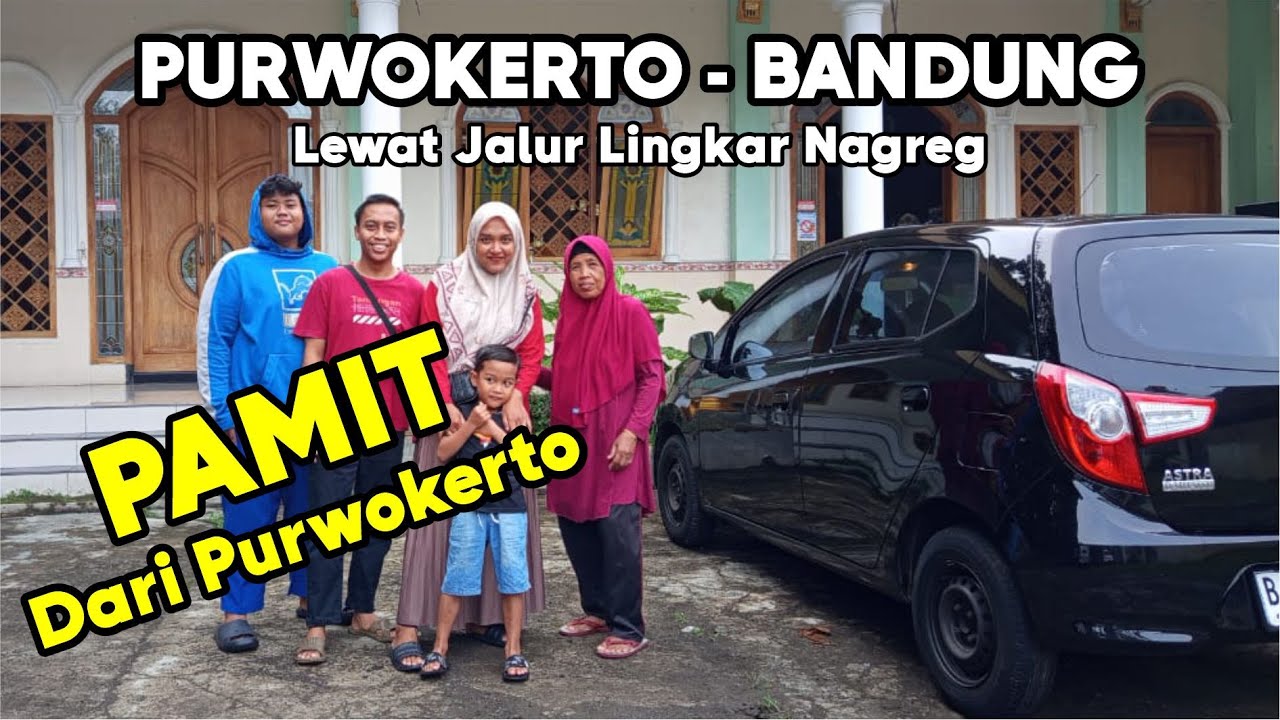 Eps.2 ROADTRIP JALUR LINGKAR NAGREG PURWOKERTO - BANDUNG PAKAI DAIHATSU AYLA 1.0 CC