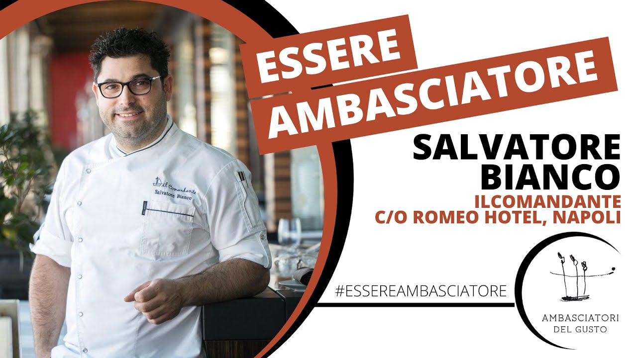 #EssereAmbasciatore - Salvatore Bianco