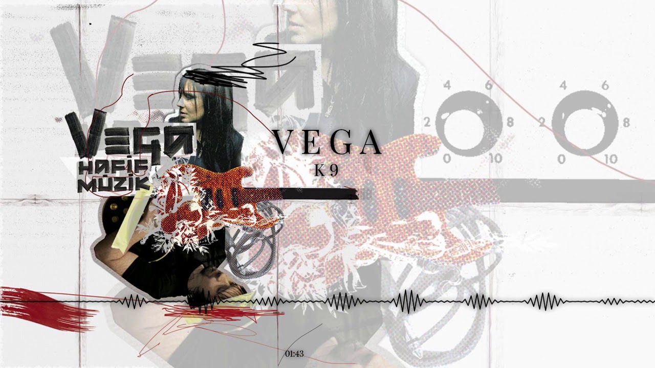 Vega - K-9 (Official Audio)