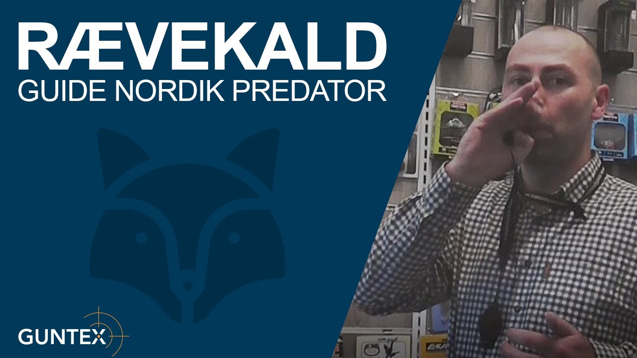 Rævekald (Guide) - Lokkekald til ræve fra Nordik Predator