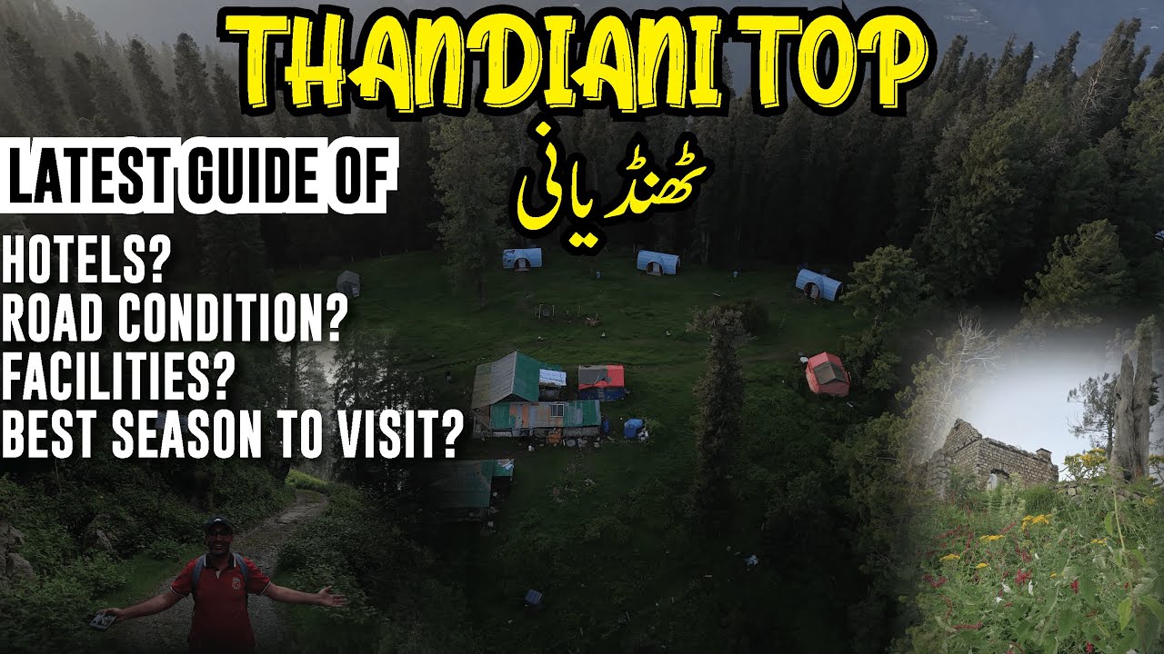Путеводитель Thandiani Top по Абботтабаду | Горная станция Пакистана | Отели | Кемпинги | Состоян...