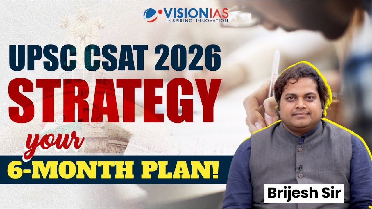 6 Months to UPSC Prelims 2026: Complete CSAT Strategy by Brijesh Sir