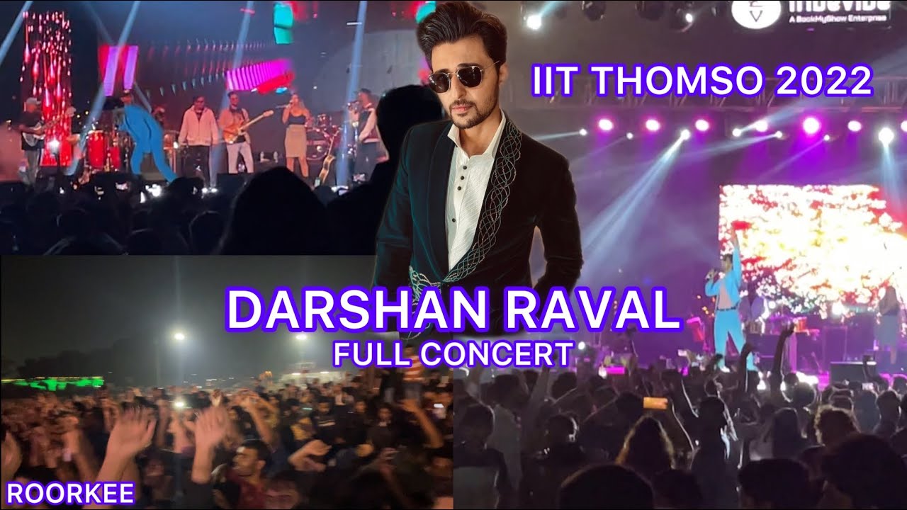 DARSHAN RAVAL | IIT THOMSO 2022 | FULL CONCERT | IIT ROORKEE