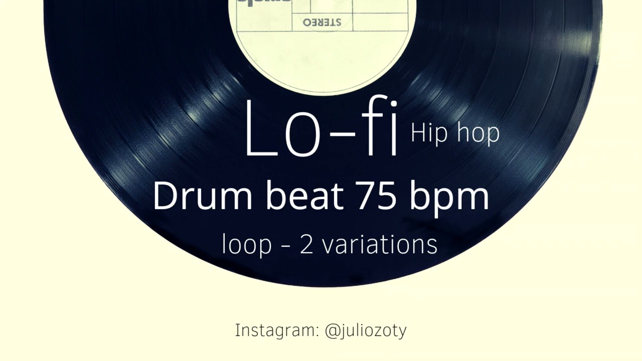lofi hip hop - drum beat 75 bpm - a/b noCopyrite