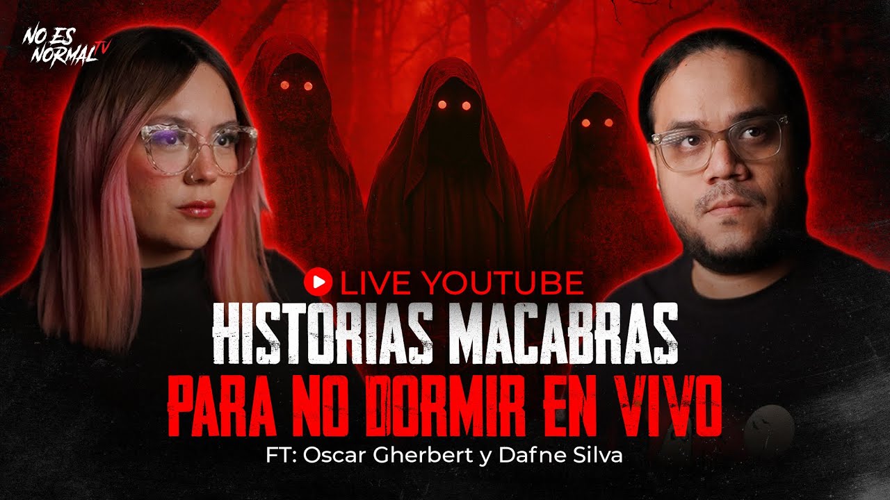 HISTORIAS MACABRAS PARA NO DORMIR | EN VIVO