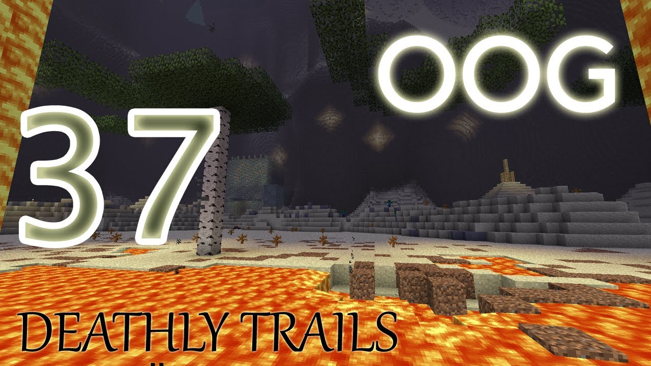 OOG - Deathly Trails - E37