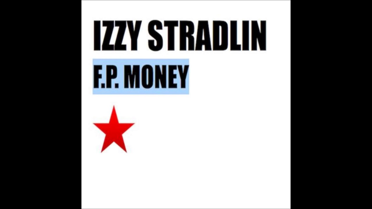 Izzy Stradlin - FP Money
