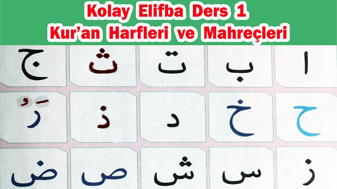 Kolay Elifba Ders 1 | Kur'an Harfleri ve Mahre&ccedil;leri