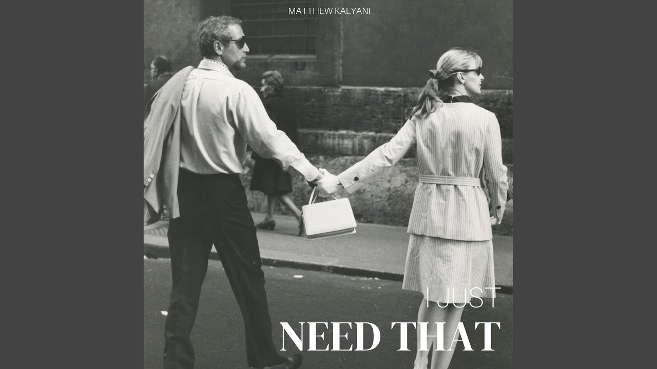 I just need that
