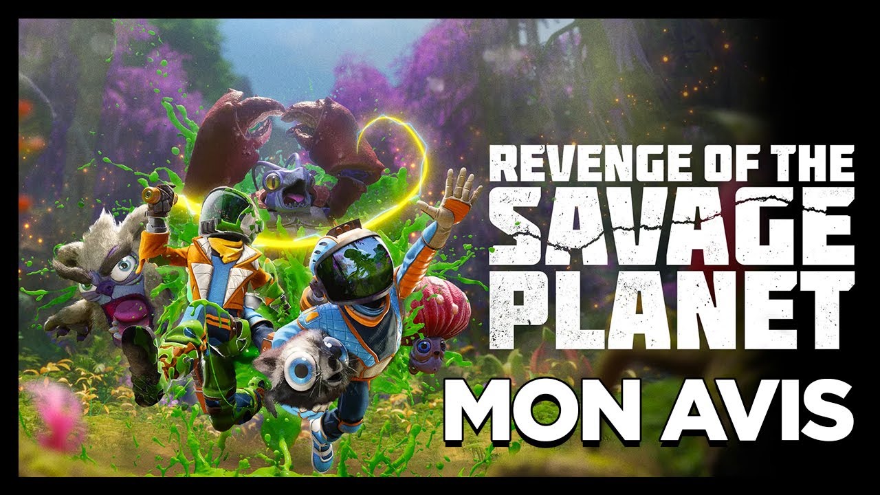 MON AVIS SUR...REVENGE OF THE SAVAGE PLANET