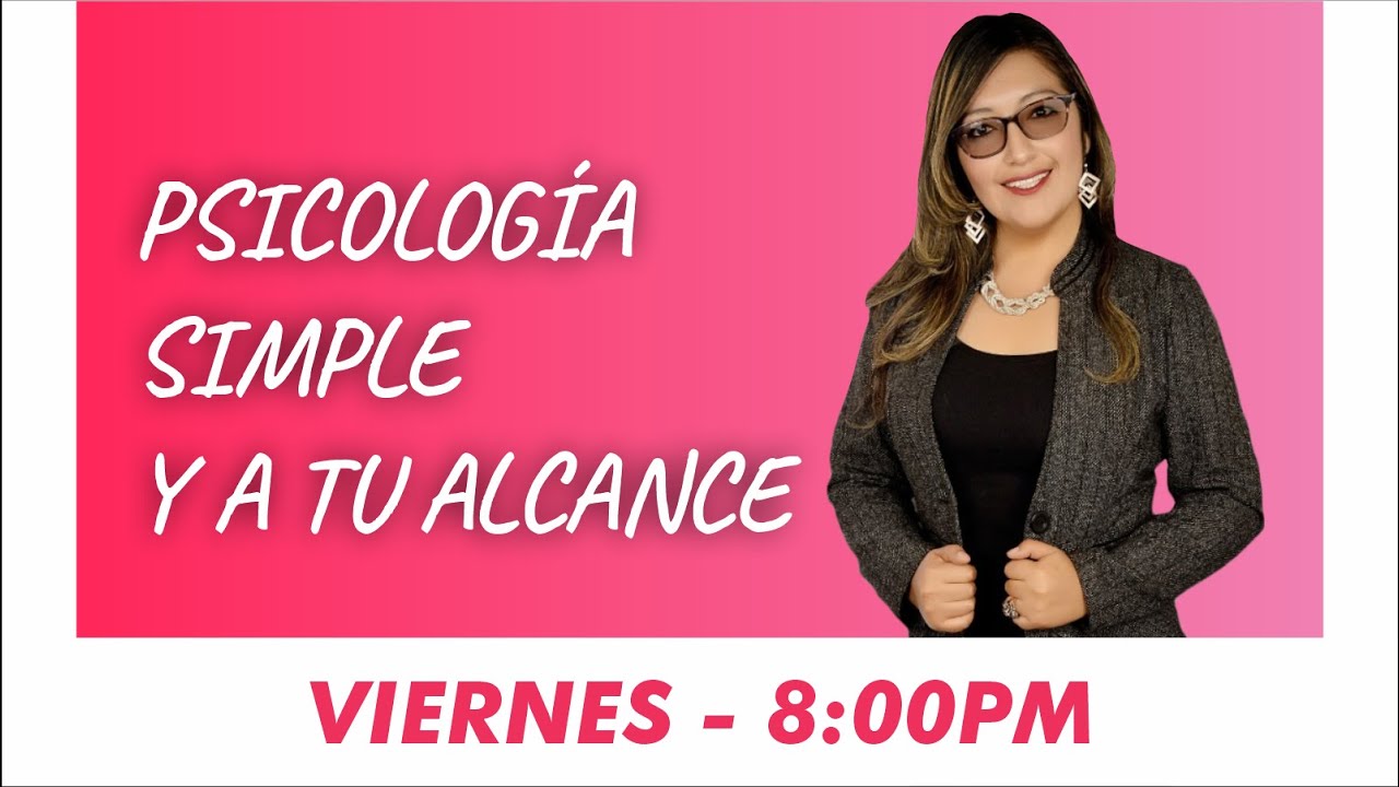 PSICOLOGIA SIMPLE Y A TU ALCANCE - 23 PROGRAMA