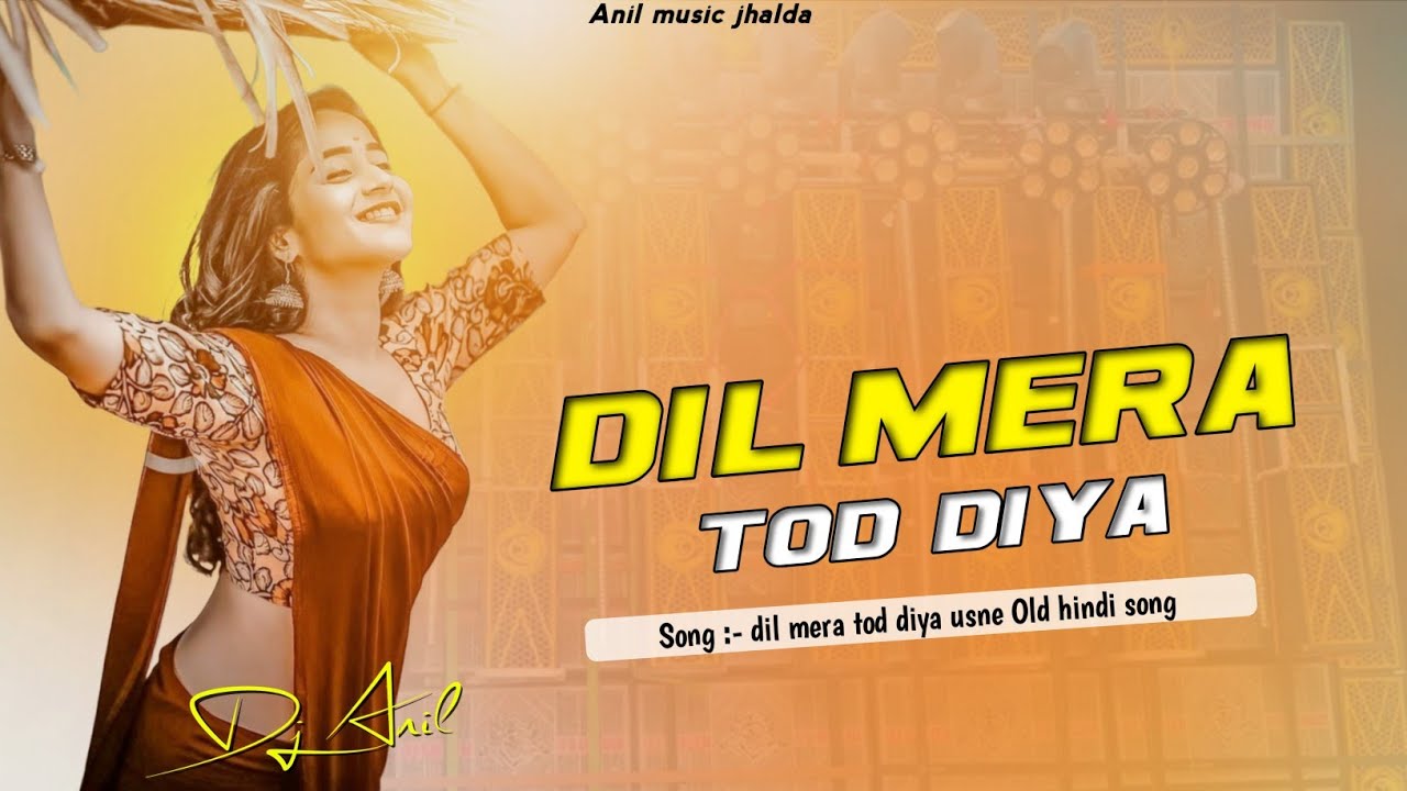 dil mera tod diya usne  | Dj remix 2026 | Nagpuri song dj Anil lc boy
